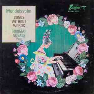 Mendelssohn - Guiomar Novaes - Songs Without Words
