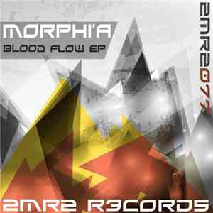 Morphi'a - Blood Flow EP