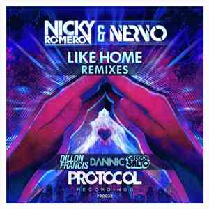 Nicky Romero & Nervo - Like Home Remixes