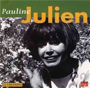 Pauline Julien - Pauline Julien