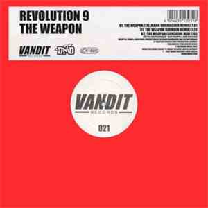 Revolution 9 - The Weapon