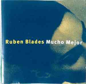 Ruben Blades - Mucho Mejor