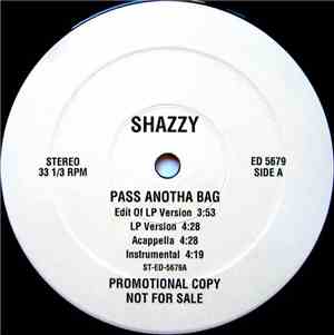 Shazzy - Pass Anotha Bag