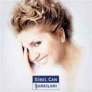 Sibel Can - Sibel Can Şarkıları