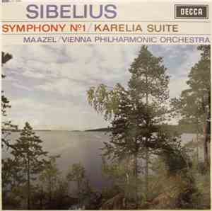 Sibelius, Maazel / Vienna Philharmonic Orchestra - Symphony No. 1 / Karelia ...