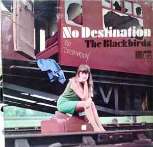 The Blackbirds  - No Destination