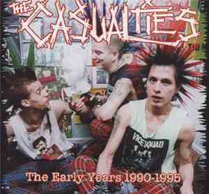 The Casualties - The Early Years 1990-1995