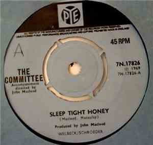 The Committee  - Sleep Tight Honey