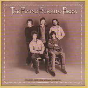 The Flying Burrito Bros - Dim Lights, Thick Smoke And Loud, Loud Music