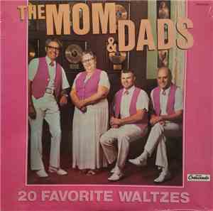 The Mom And Dads - 20 Favorite Waltzes