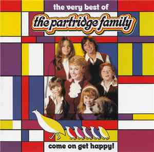 The Partridge Family - Come On Get Happy! The Very Best Of The Partridge Fa ...