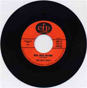 The Split Ends - Rich With Nothin'