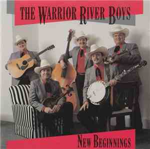 The Warrior River Boys - New Beginnings