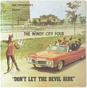 The Windy City Four - Don't Let The Devil Ride