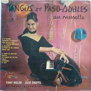 Tony Meler Et Son Ensemble, Jack Dauvil Et Son Ensemble - Tangos Et Paso-Do ...
