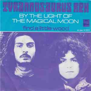 Tyrannosaurus Rex - By The Light Of The Magical Moon