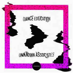 Unknown Associates - Dance Education