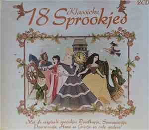 Various - 18 Klassieke Sprookjes