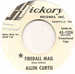 Allen Curtis - Fireball Mail / The Hole He Said He'd Dig For Me