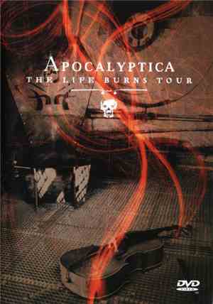 Apocalyptica - The Life Burns Tour