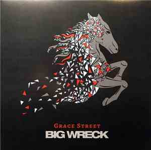 Big Wreck - Grace Street