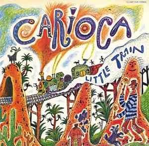 Carioca  - Little Train Carioca