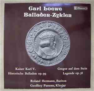 Carl Loewe, Roland Hermann, Geoffrey Parsons  - Balladen-Zyklen