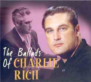 Charlie Rich - The Ballads Of Charlie Rich