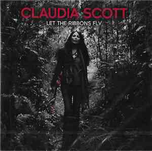 Claudia Scott - Let The Ribbons Fly