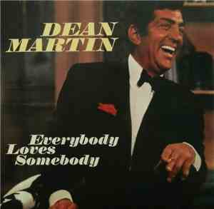 Dean Martin - Everybody Loves Somebody