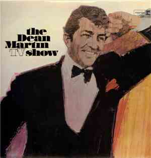 Dean Martin - The Dean Martin TV Show