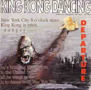 Departure  - King Kong Dancing (Miami-No Emergency Exit-Mix)