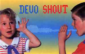 Devo - Shout