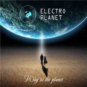 Electro Planet - Way To The Planet