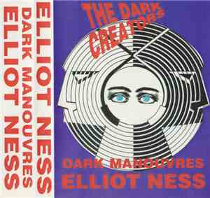 Elliot Ness  - Dark Manouvres