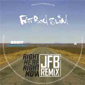 Fatboy Slim / Jayou / George Lenton - Right Here Right Now (JFB Remix) / Cr ...