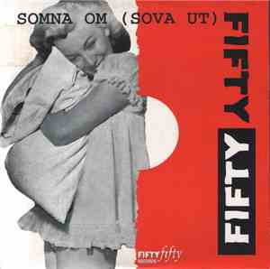 Fifty Fifty  - Somna Om (Sova Ut)