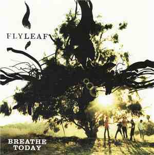 Flyleaf - Breathe Today
