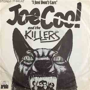 Joe Cool And The Killers - I Just Don't Care