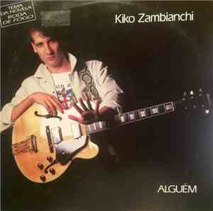 Kiko Zambianchi - Alguém
