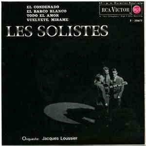 Les Solistes - El Condenado / El Barco Blanco / Vuelvete, Mirame