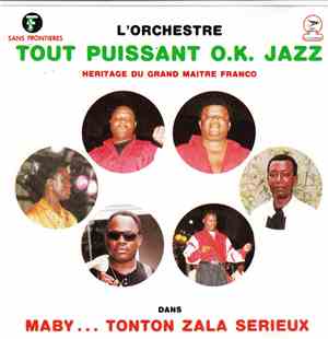 L'Orchestre Tout Puissant O.K. Jazz - Heritage Du Grand Maitre Franco, Dans ...