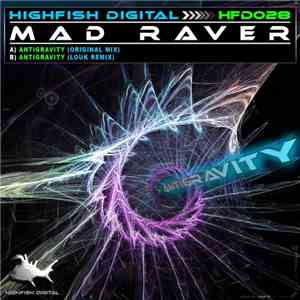 Mad Raver - Antigravity