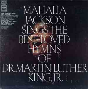 Mahalia Jackson - Mahalia Jackson Sings The Best-Loved Hymns Of Dr. Martin  ...