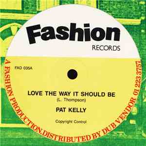 Pat Kelly - Love The Way It Should Be