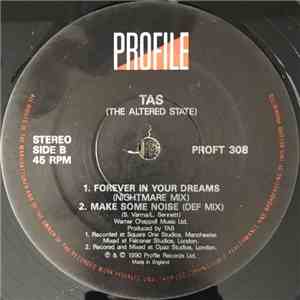 T.A.S. (The Altered State) - Forever In Your Dreams