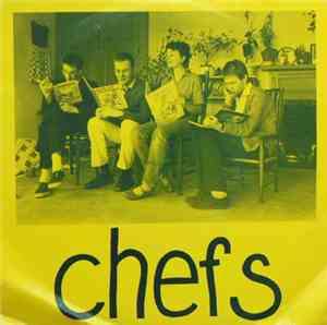 The Chefs  - Sweetie / Thrush / Records And Tea / Boasting