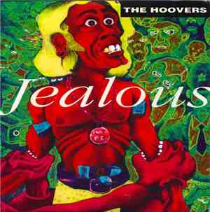 The Hoovers - Jealous