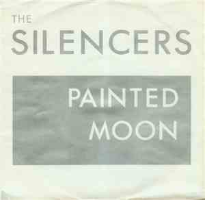 The Silencers - Painted Moon