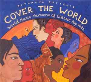 Various - Cover The World - World Music Versions Of Classic Pop Hits